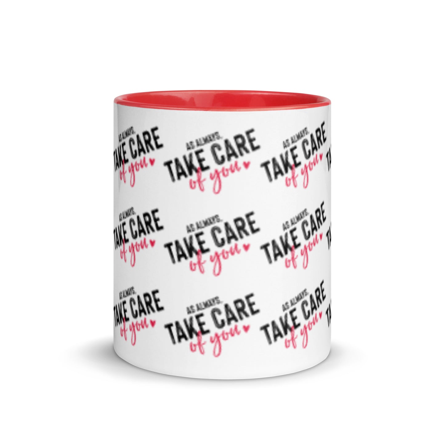 As Always Take Care Of You Mug