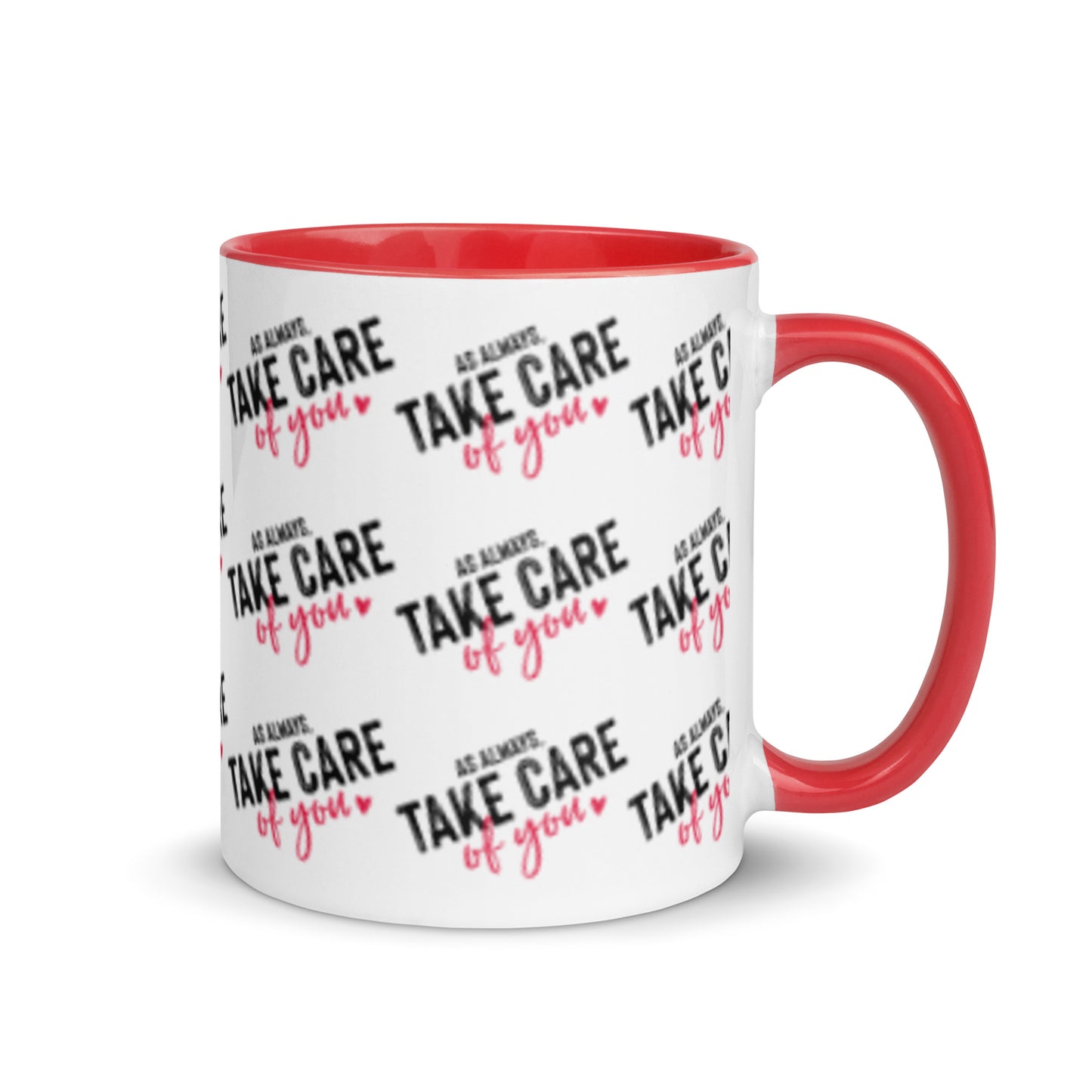 As Always Take Care Of You Mug